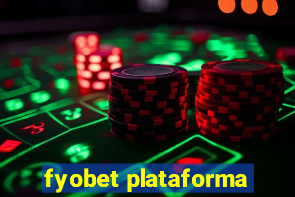 fyobet plataforma